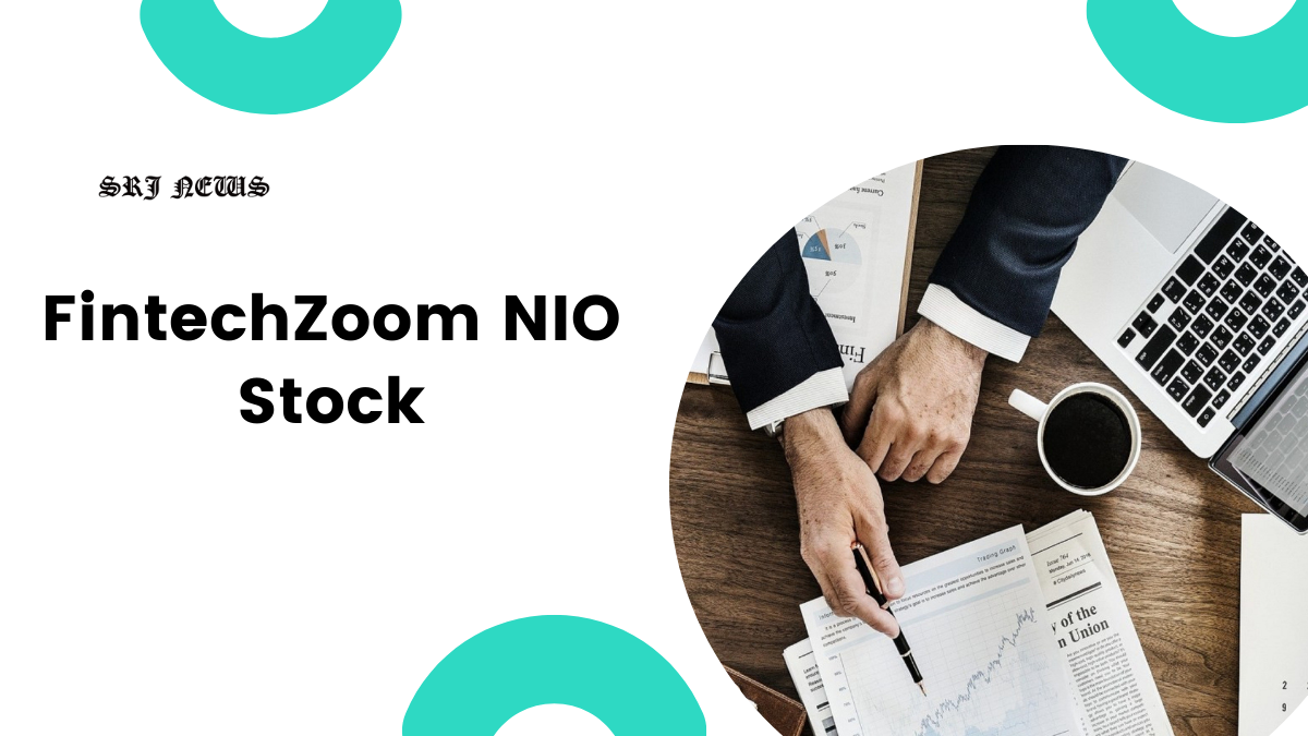 FintechZoom NIO Stock