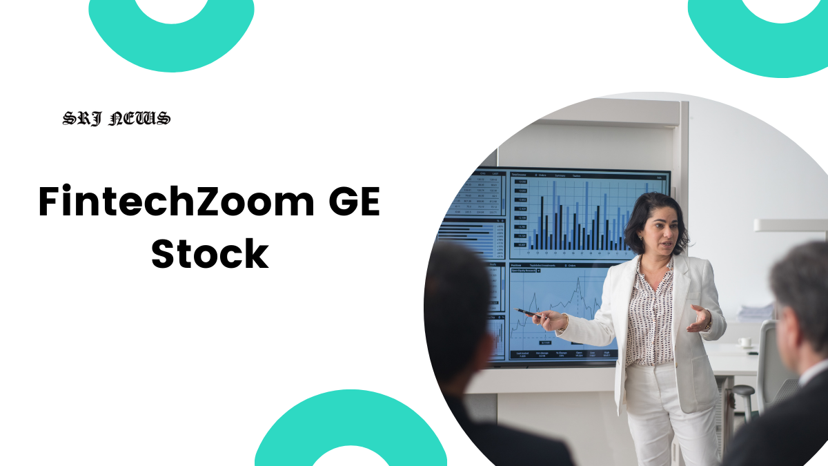 FintechZoom GE Stock