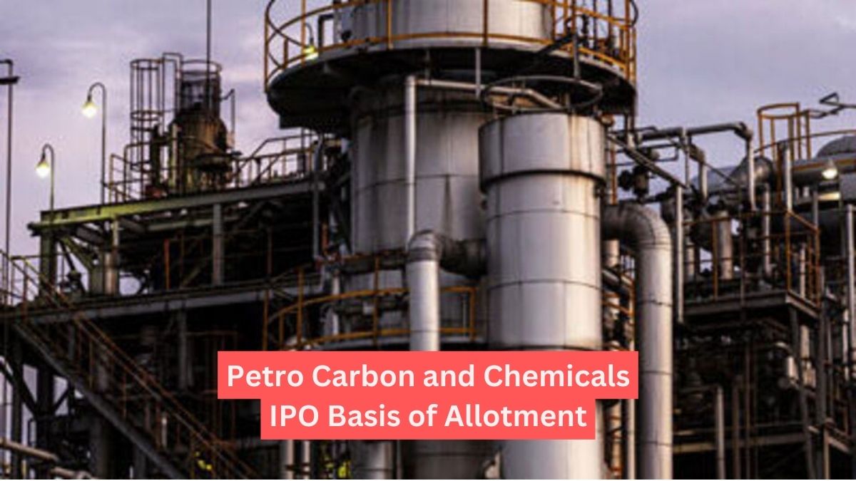 Petro Carbon and Chemicals IPO Basis of Allotment: July 2024